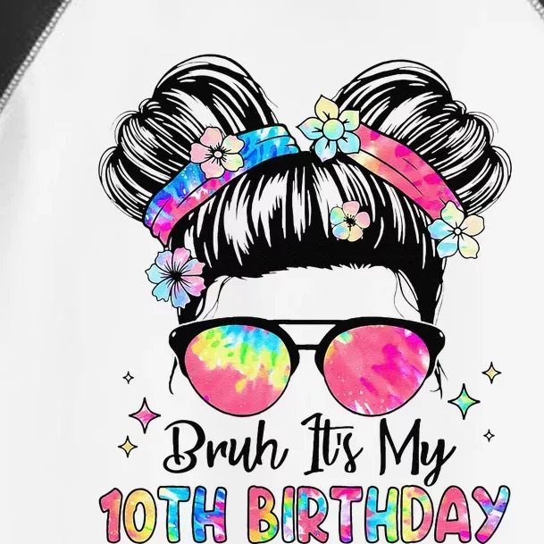 Bruh ItS My 10th Birthday 10 Year Old 10th Birthday Girl Toddler Fine Jersey T-Shirt