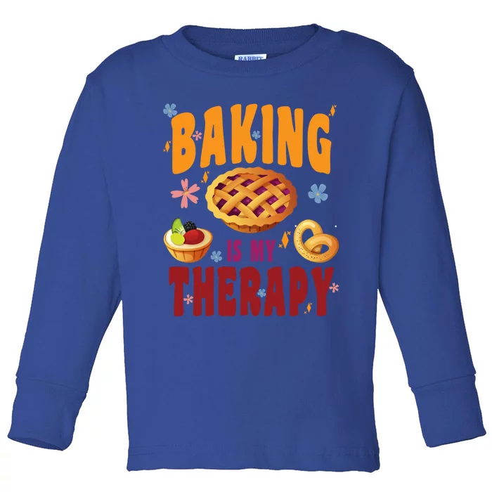 Baking Is My Therapy Culinary Art Artisan Bakery Baked Goods Cool Gift Toddler Long Sleeve Shirt