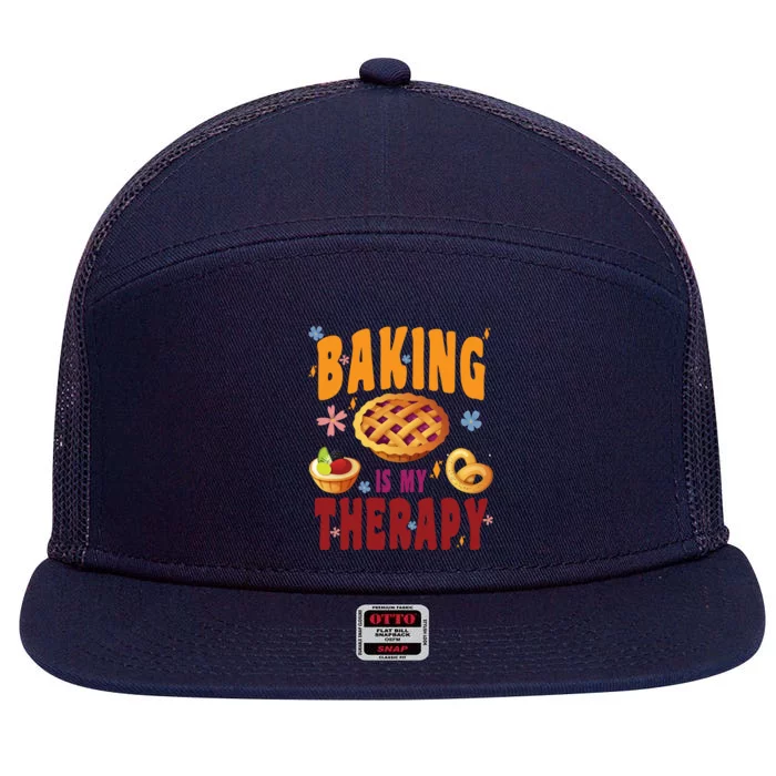 Baking Is My Therapy Culinary Art Artisan Bakery Baked Goods Cool Gift 7 Panel Mesh Trucker Snapback Hat