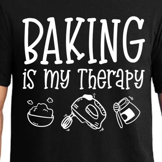 Baking Is My Therapy Gift Funny Gift For Baker Cook Cool Gift Pajama Set