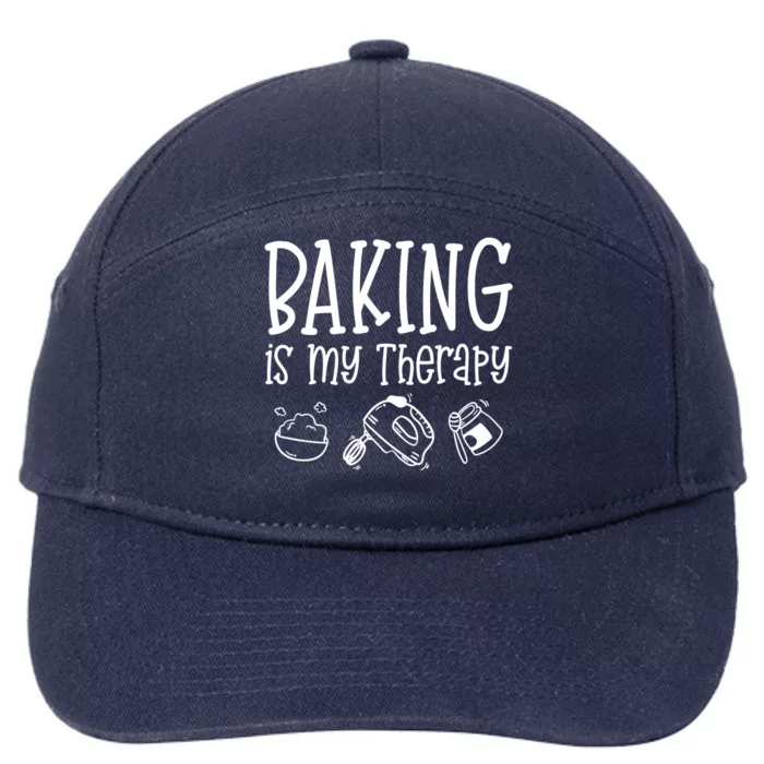 Baking Is My Therapy Gift Funny Gift For Baker Cook Cool Gift 7-Panel Snapback Hat