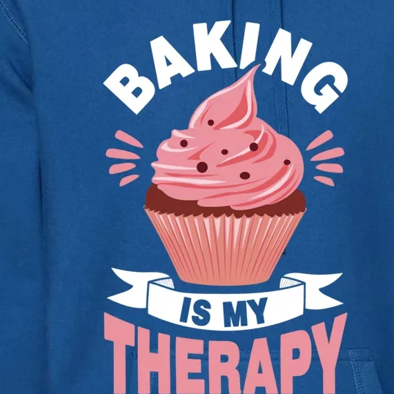 Baking Is My Therapy Great Gift Premium Hoodie