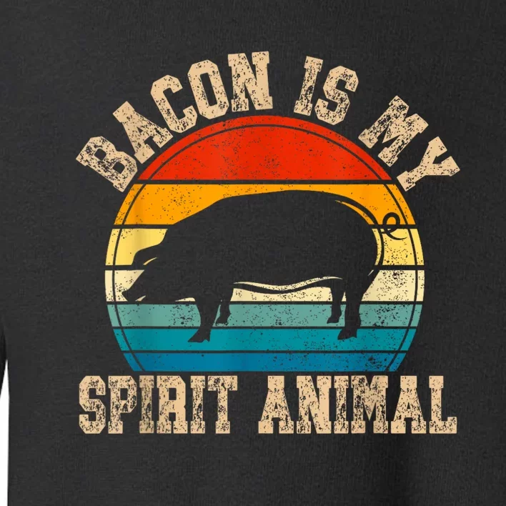 Bacon Is My Spirit Animal Retro Bbq Costume Pork Grill Toddler Sweatshirt