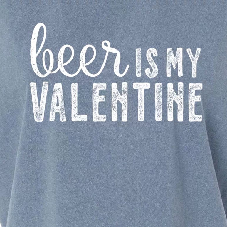 Beer Is My Valentine Funny Alcohol Great Gift Couple Great Gift Funny Gift Garment-Dyed Women's Muscle Tee