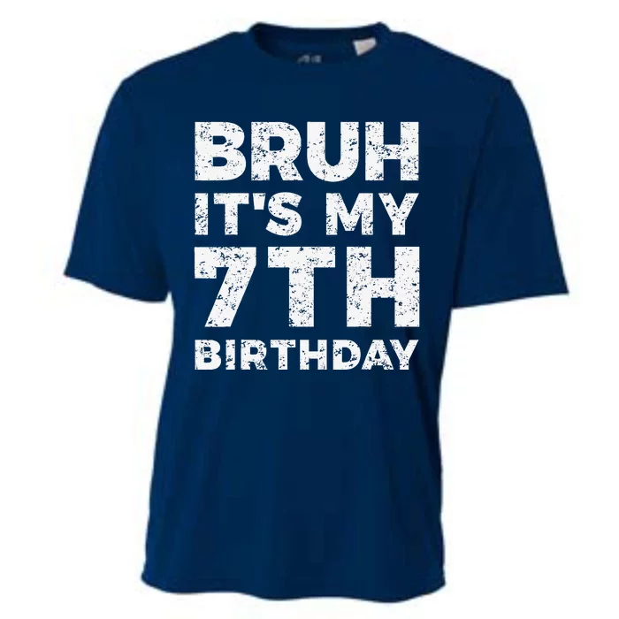 Bruh ItS My 7th Birthday 7 Year Old Birthday Cooling Performance Crew T-Shirt