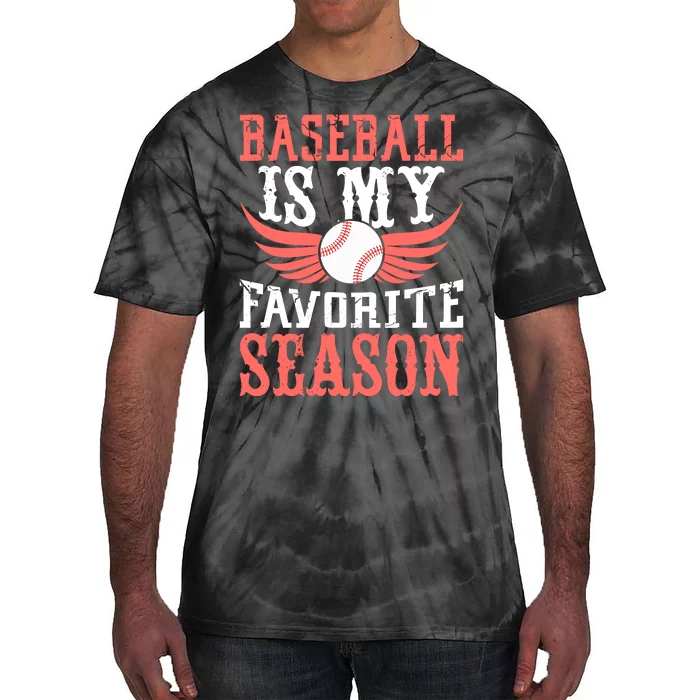 Baseball Is My Favorite Season Tie-Dye T-Shirt