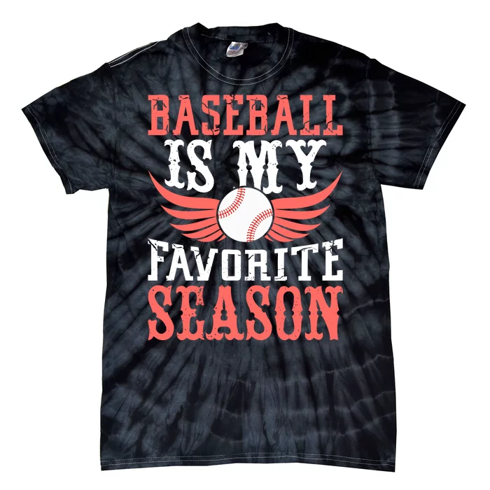 Baseball Is My Favorite Season Tie-Dye T-Shirt