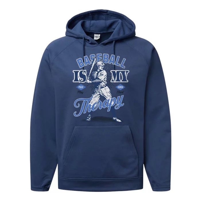 Baseball Is My Therapy Proud Supporter Great Gift Performance Fleece Hoodie