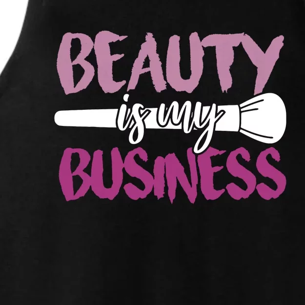 Beauty Is My Business Makeup Artist Gift Ladies Tri-Blend Wicking Tank