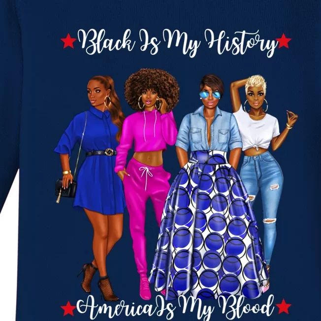 Black Is My History Strong Black Females Mom Sister Teacher Gift Baby Long Sleeve Bodysuit