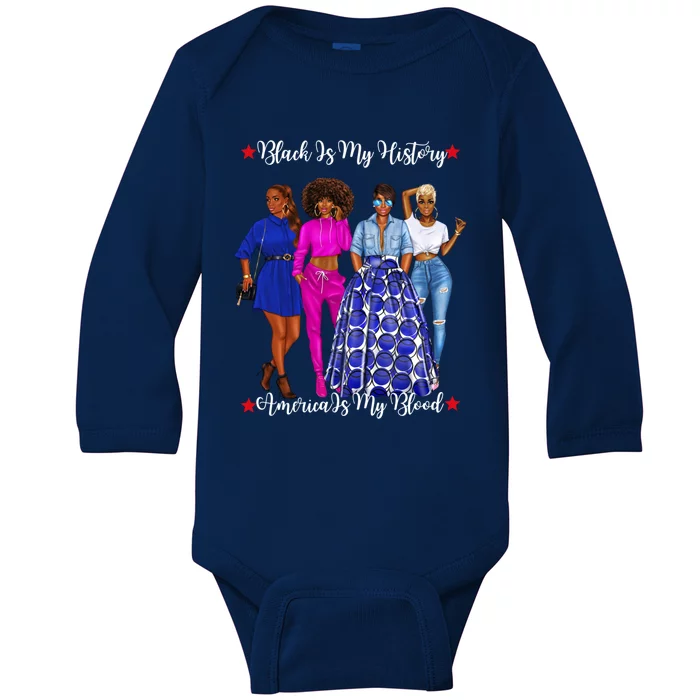 Black Is My History Strong Black Females Mom Sister Teacher Gift Baby Long Sleeve Bodysuit