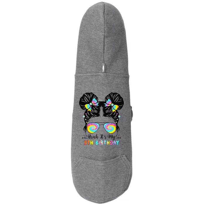 Bruh ItS My 9th Birthday 9 Year Old 9th Birthday Doggie 3-End Fleece Hoodie