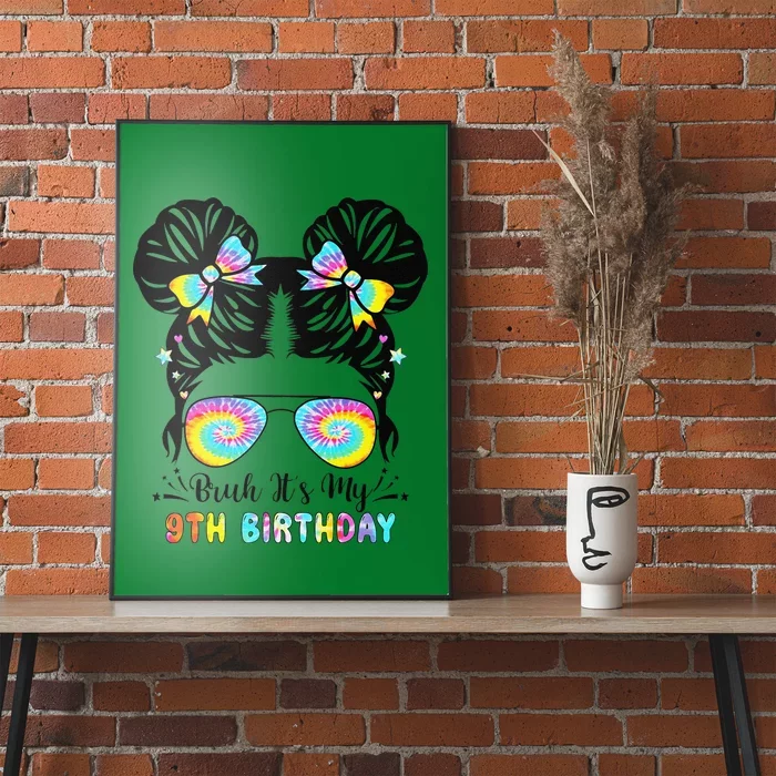 Bruh ItS My 9th Birthday 9 Year Old 9th Birthday Poster