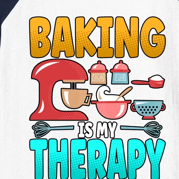 Baking Is My Therapy Cute Gift Baseball Sleeve Shirt