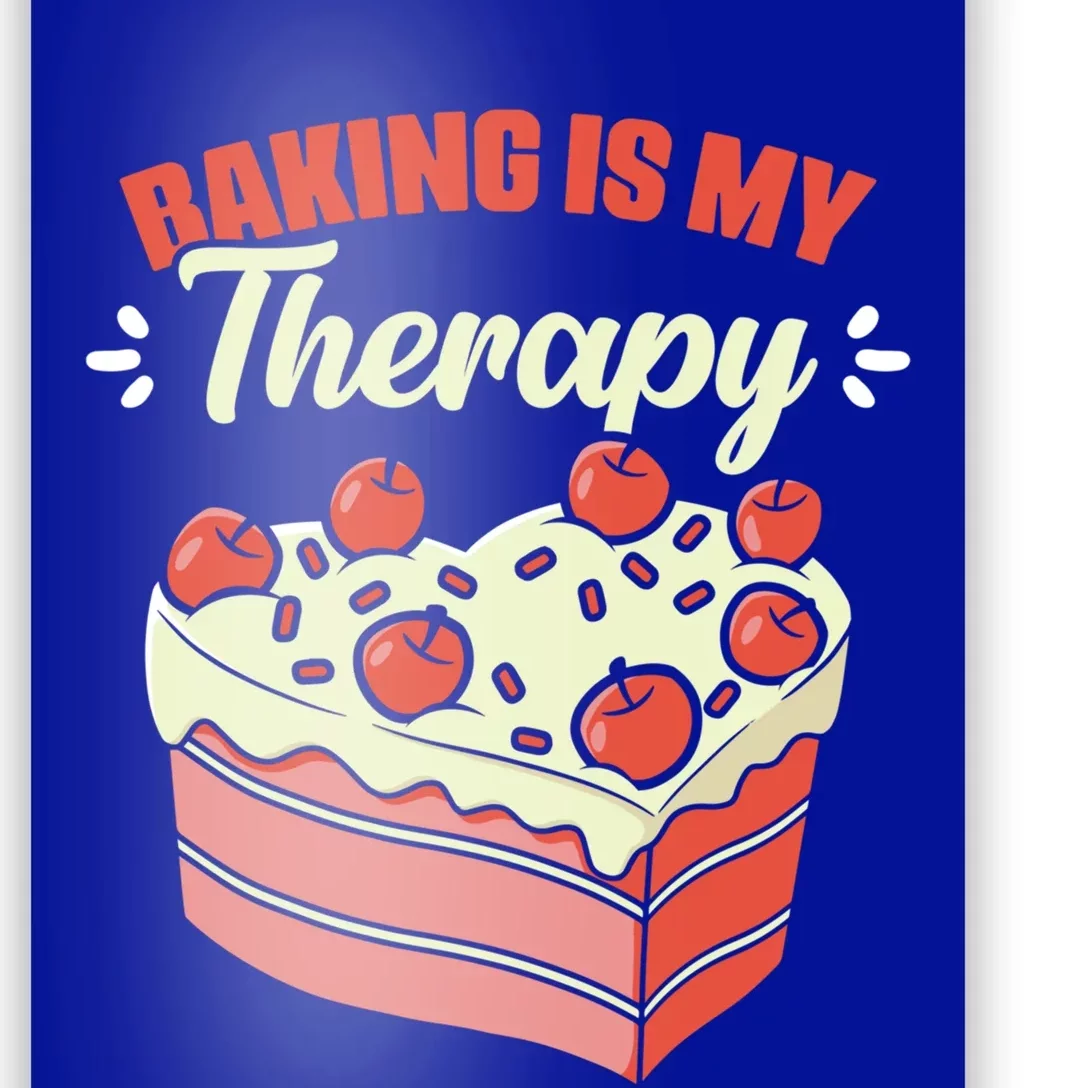 Baking Is My Therapy Cupcake Cookie Pastry Chef Baker Cool Gift Poster