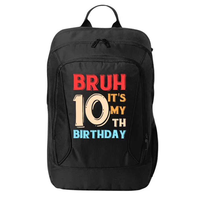 Bruh ItS My 10th Birthday City Backpack