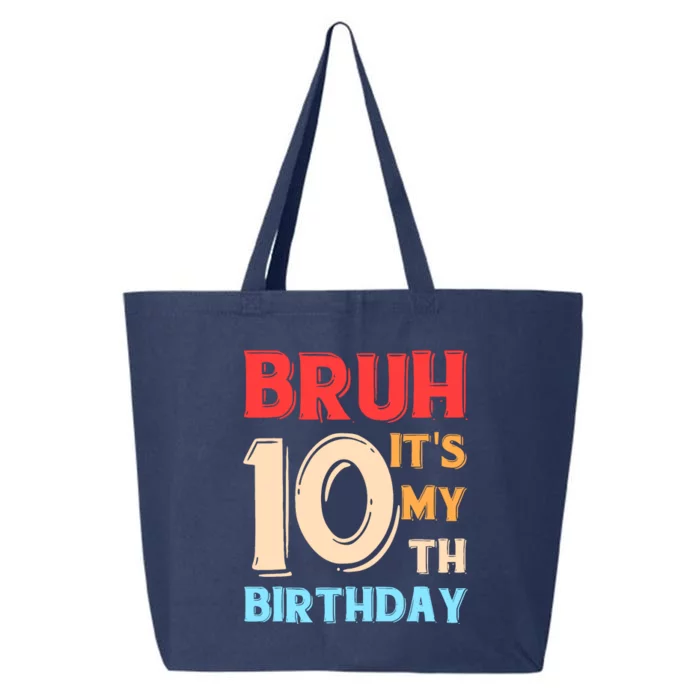 Bruh ItS My 10th Birthday 25L Jumbo Tote