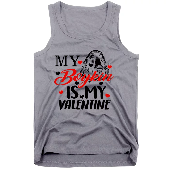 Boykin Is My Valentine Kin Spaniel Dog Mom Hunting Mama Gift Tank Top