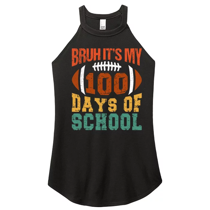 Bruh Its My 100 Days Of School 100th Day Of School Football Women’s Perfect Tri Rocker Tank