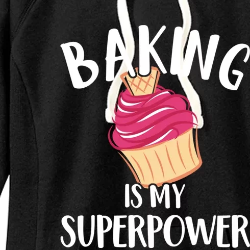 Baking Is My Superpower Baking Lovers Baking Themed Gift Women's Fleece Hoodie