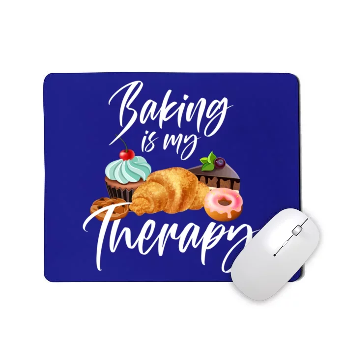 Baking Is My Therapy Gift Mousepad