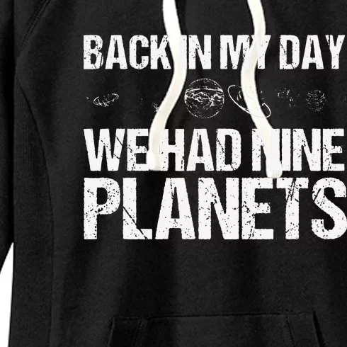 Back In My Day We Had Nine Planets Science Lovers Earth Women's Fleece Hoodie