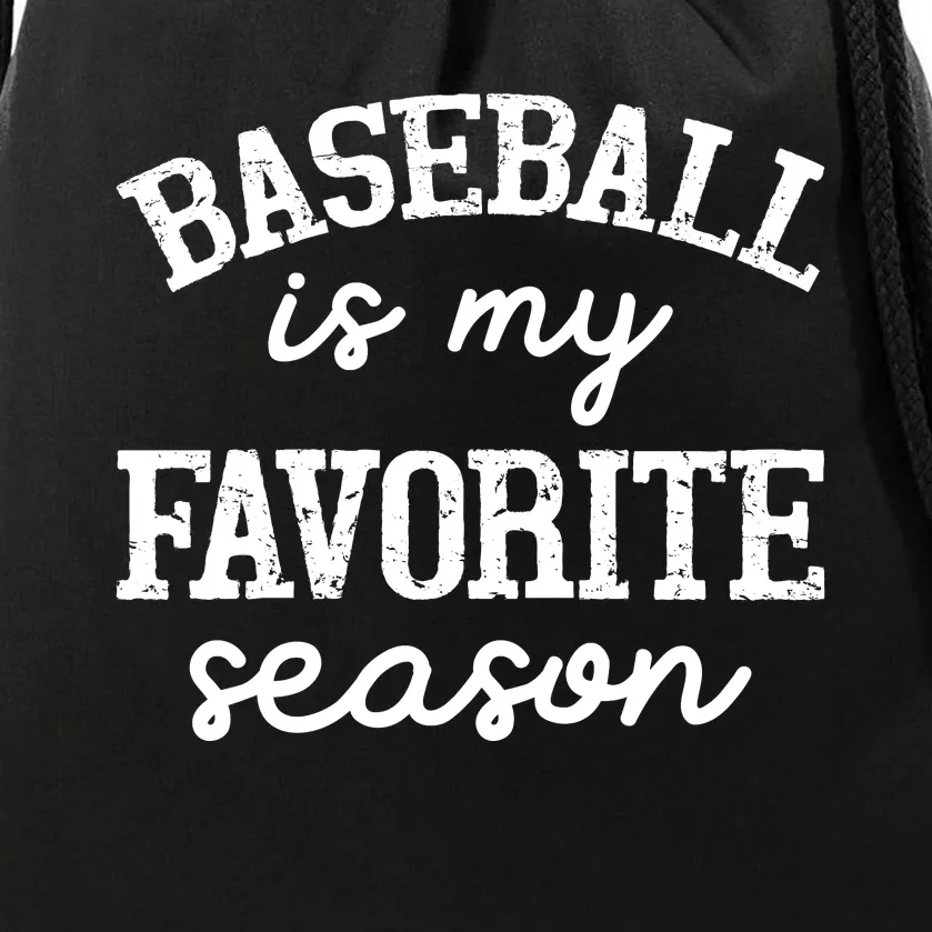 Baseball Is My Favorite Season Graphic Drawstring Bag