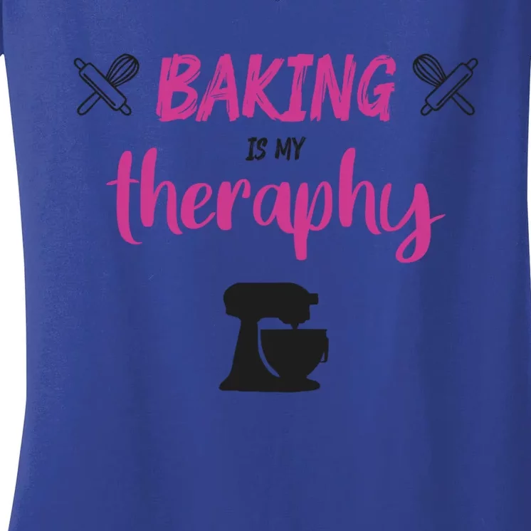 Baking Is My Therapy Cute Baker Biscuit Baking Culinary Cool Gift Women's V-Neck T-Shirt