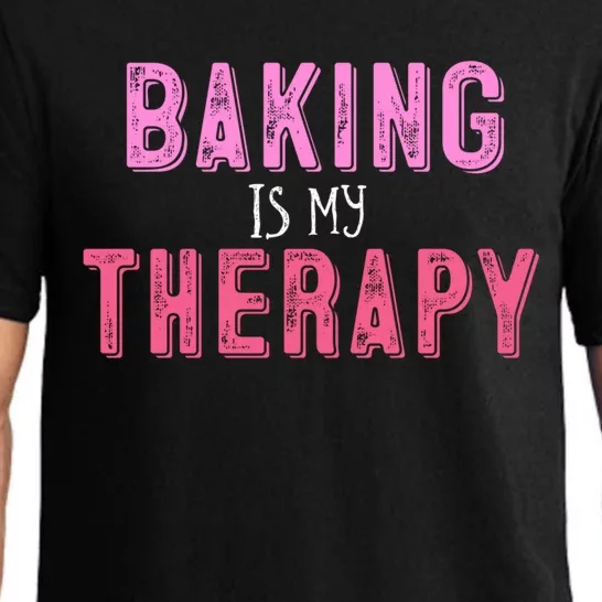 Baking Is My Therapy Great Gift Pajama Set