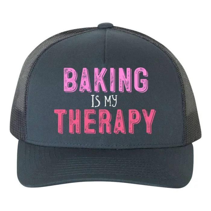 Baking Is My Therapy Great Gift Yupoong Adult 5-Panel Trucker Hat