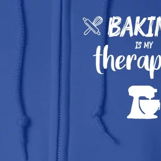 Baking Is My Therapy Cute Baker Biscuit Baking Culinary Gift Full Zip Hoodie