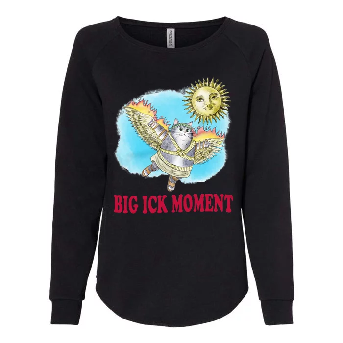 Big Ick Moment Cat Lover Womens California Wash Sweatshirt