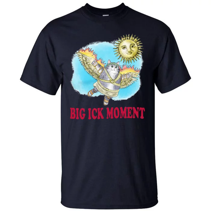 Big Ick Moment Cat Lover Tall T-Shirt