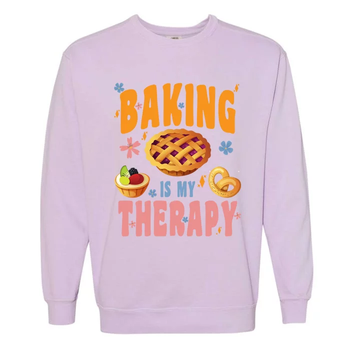 Baking Is My Therapy Cute Top Girls Fun Trendy Fashion Funny Gift Garment-Dyed Sweatshirt