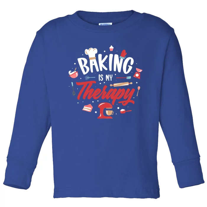 Baking Is My Therapy Gift Toddler Long Sleeve Shirt