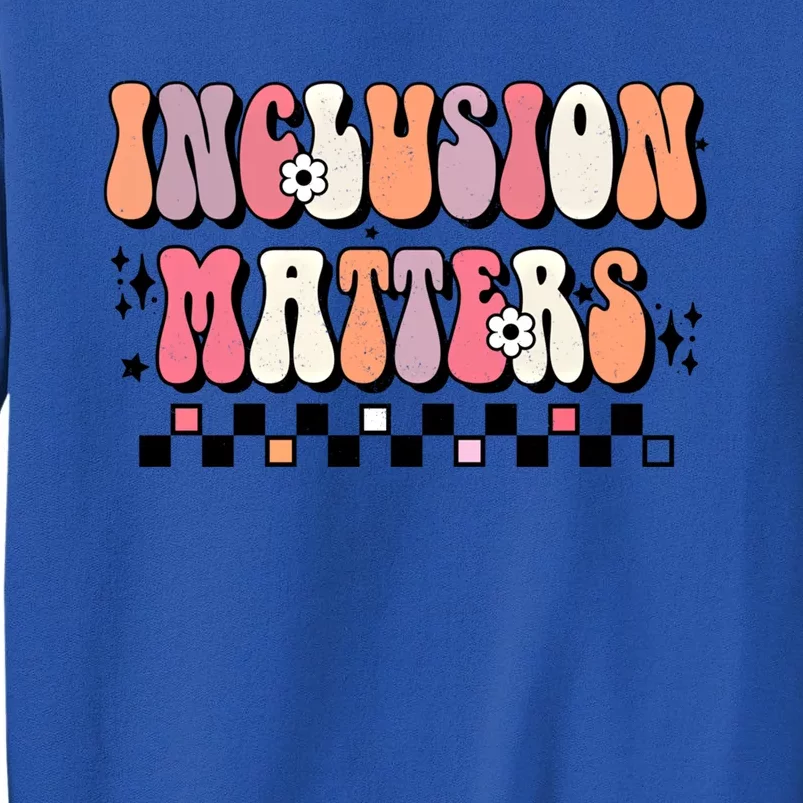 Boho Inclusion Matters Special Education Sped Teacher Gift Tall Sweatshirt