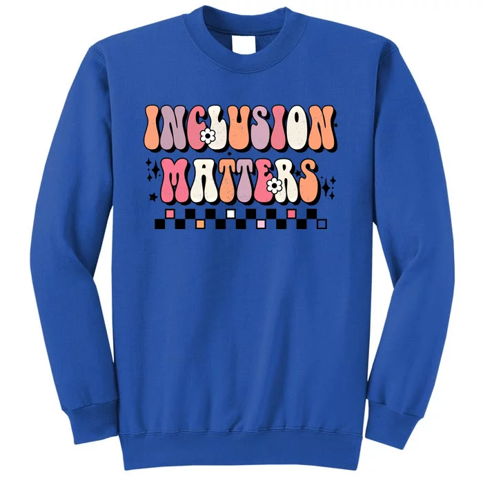 Boho Inclusion Matters Special Education Sped Teacher Gift Tall Sweatshirt