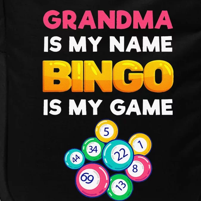 Bingo Is My Funny Bingo Grandma Player Women Mother's Day Impact Tech Backpack