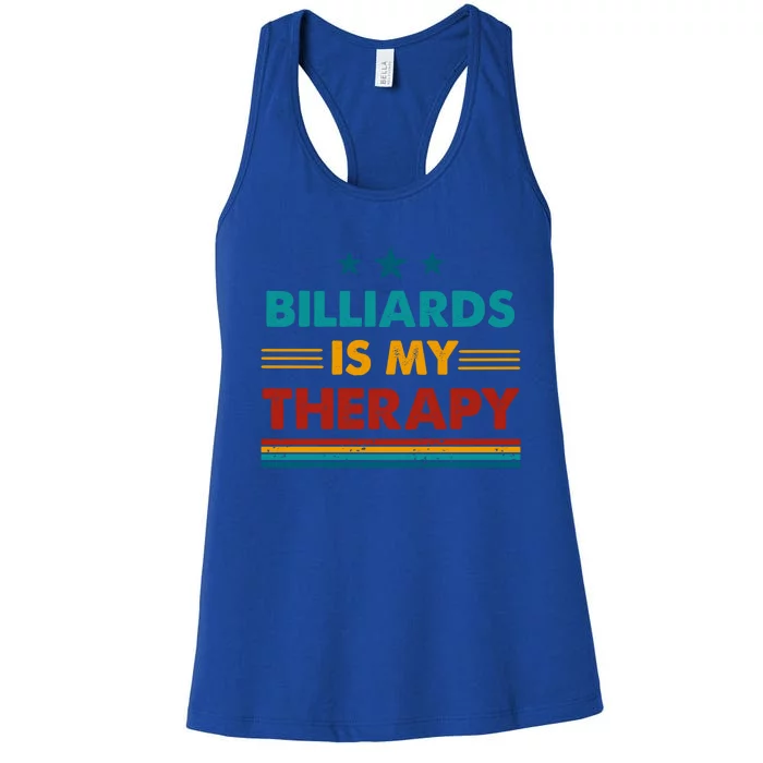 Billiards Is My Therapy Funny Billiards Gift Women's Racerback Tank