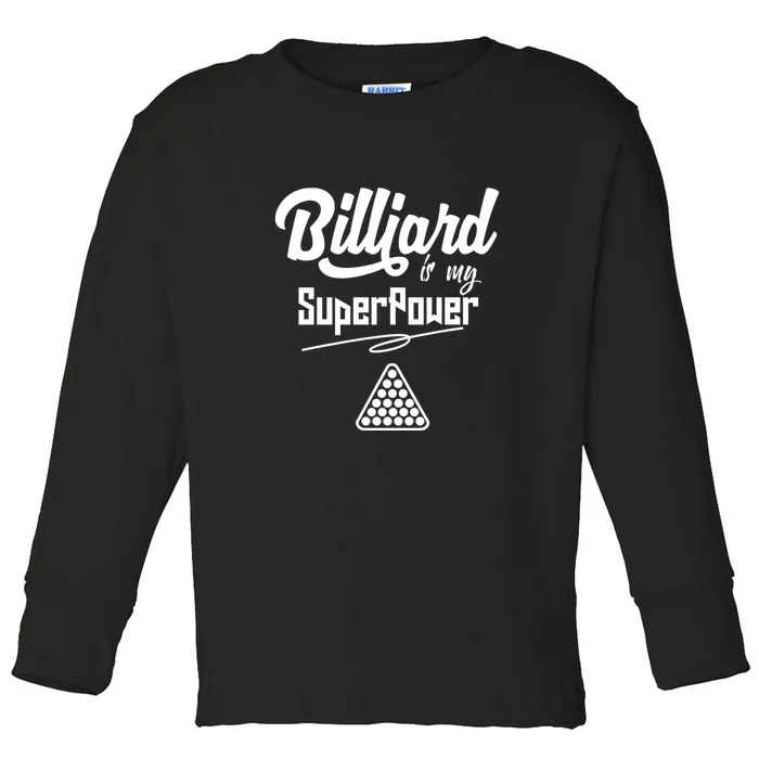 Billiards Is My Superpower Billiards Dad Gift For Father’s Day Toddler Long Sleeve Shirt