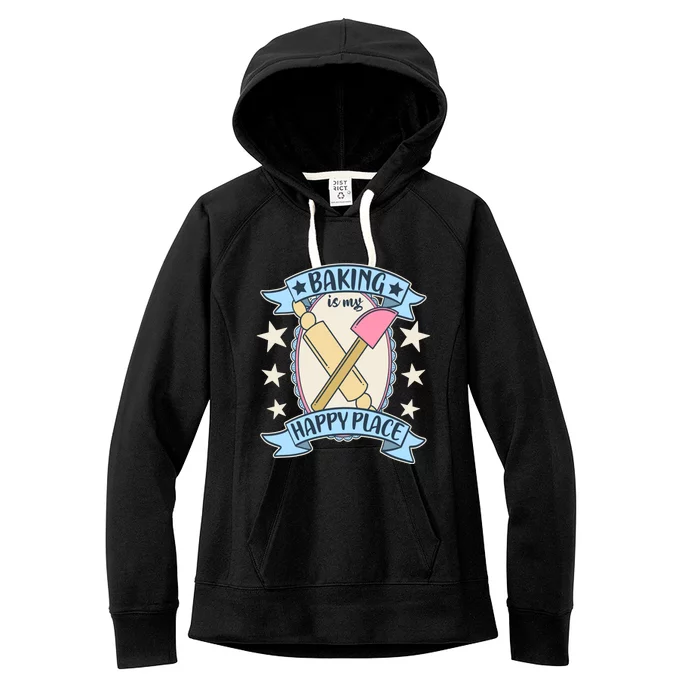 Baking Is My Happy Place Meaningful Gift Cute Baker Gift Women's Fleece Hoodie