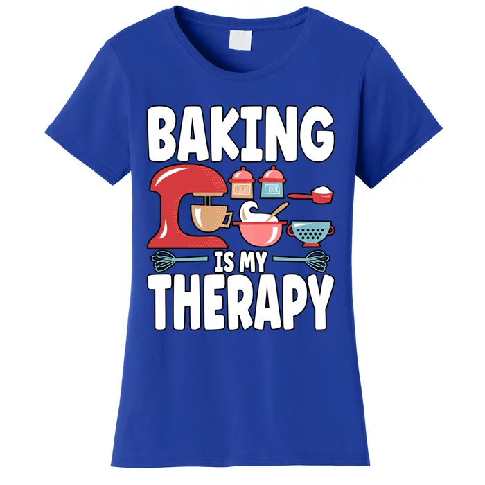 Baking Is My Therapy Gift Women's T-Shirt