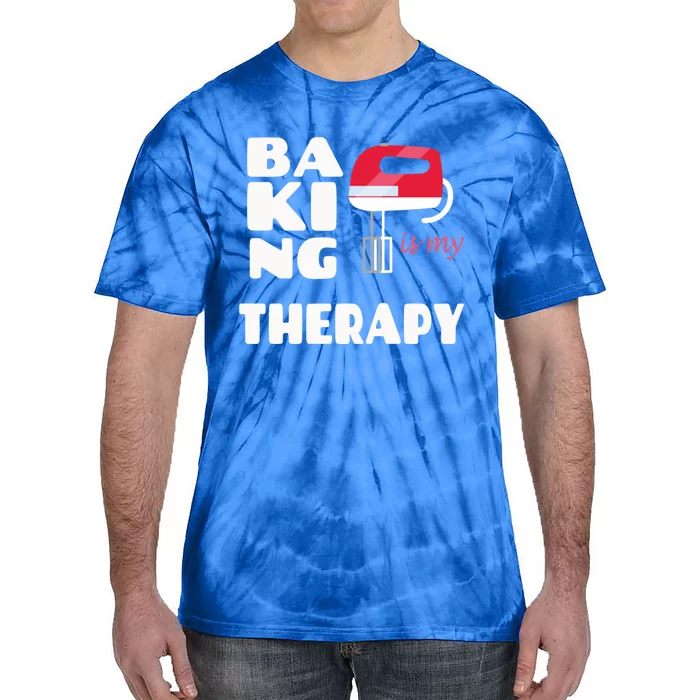 Baking Is My Therapy Gift Baker Baking Gift Cool Gift Tie-Dye T-Shirt