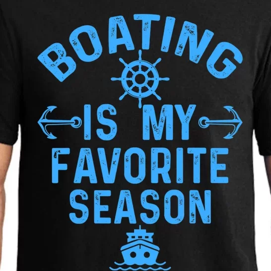 Boating Is My Favorite Season Funny Boat Captain Pajama Set