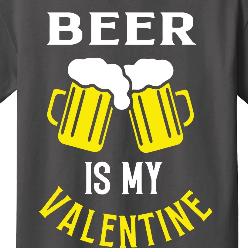 Beer Is My Valentine Kids T-Shirt