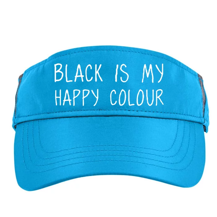 Black Is My Happy Colour Adult Drive Performance Visor