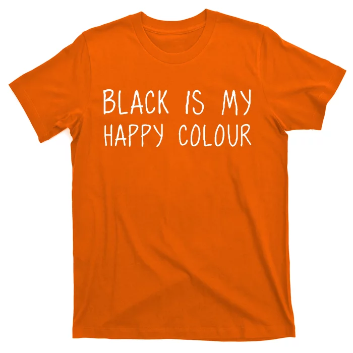 Black Is My Happy Colour T-Shirt