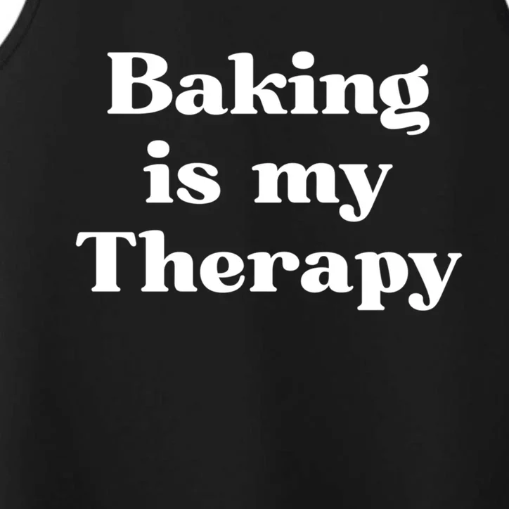 Baking Is My Therapy Gift Performance Tank