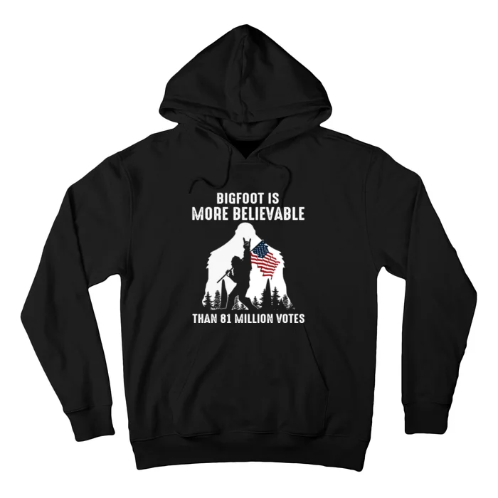 Bigfoot Is More Believable Than 81 Million Votes Vintage Hoodie