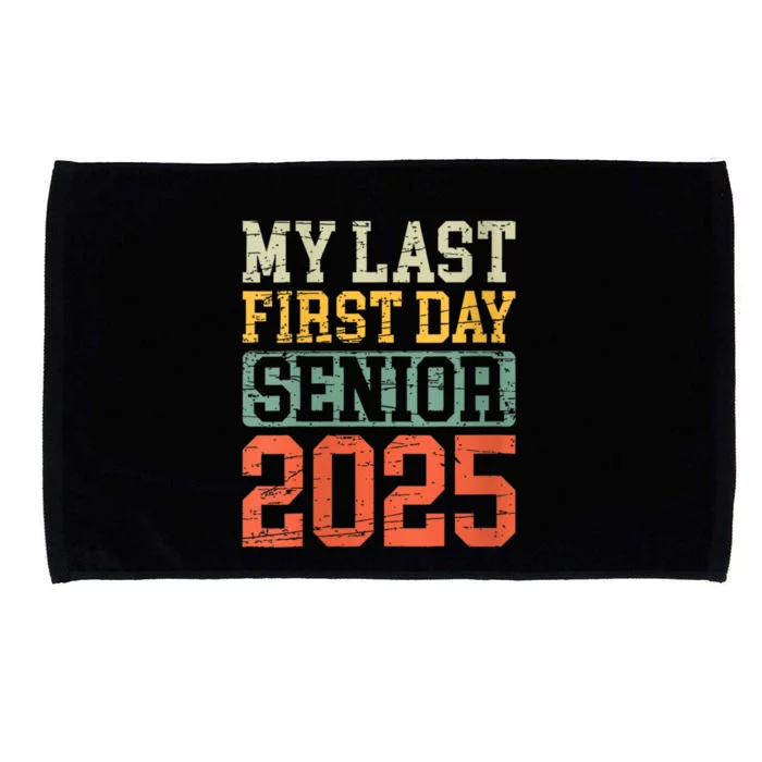 Bruh ItS My Last First Day Senior 2025 Back To School Funny Microfiber Hand Towel